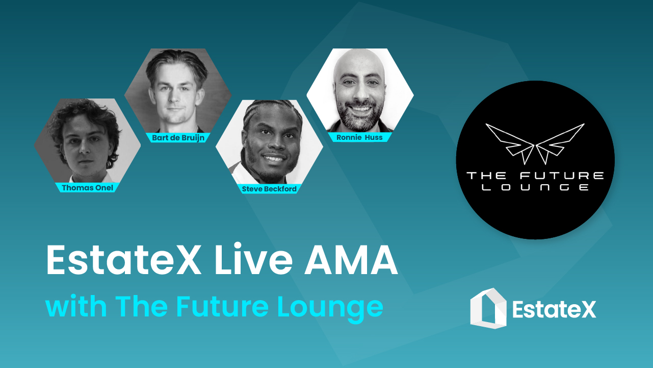 EstateX The Future Lounge AMA